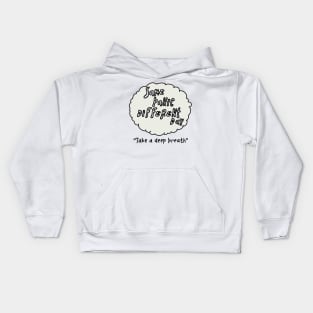 Same Panic Different Day Kids Hoodie